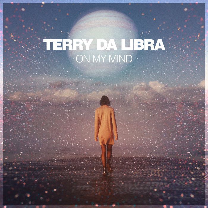 Terry Da Libra - On My Mind [SILKM287]